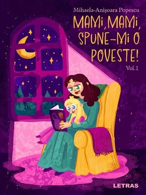 cover image of Mami, Mami, Spune-mi o Poveste!